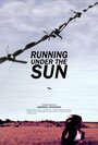 «Running Under the Sun» кадры фильма в хорошем качестве