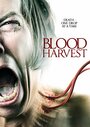 Фильм «The Blood Harvest» скачать бесплатно в хорошем качестве без регистрации и смс 1080p