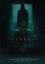 «Polaroid» трейлер фильма в хорошем качестве 1080p