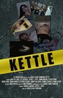 Фильм «Kettle» скачать бесплатно в хорошем качестве без регистрации и смс 1080p