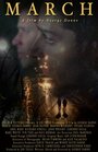 Фильм «March» смотреть онлайн фильм в хорошем качестве 720p