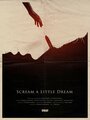 «Scream a Little Dream» кадры фильма в хорошем качестве