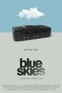 «Blue Skies» трейлер фильма в хорошем качестве 1080p