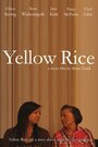 Фильм «Yellow Rice» смотреть онлайн фильм в хорошем качестве 720p