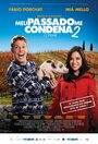 Фильм «Meu Passado Me Condena 2: O Filme» смотреть онлайн фильм в хорошем качестве 1080p