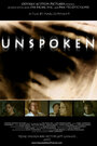 Фильм «Unspoken» смотреть онлайн фильм в хорошем качестве 720p