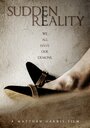 Фильм «Sudden Reality» скачать бесплатно в хорошем качестве без регистрации и смс 1080p