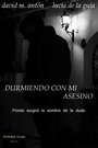 «Durmiendo con mi asesino» кадры фильма в хорошем качестве