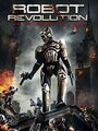 Фильм «Robot Revolution» смотреть онлайн фильм в хорошем качестве 720p