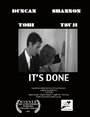 Фильм «It's Done» смотреть онлайн фильм в хорошем качестве 720p