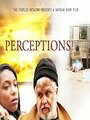 Фильм «Perceptions» смотреть онлайн фильм в хорошем качестве 1080p