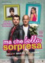 «Ma che bella sorpresa» трейлер фильма в хорошем качестве 1080p