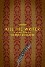 «Kill the Writer» кадры фильма в хорошем качестве