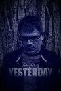 Фильм «Thoughts of Yesterday» смотреть онлайн фильм в хорошем качестве 1080p