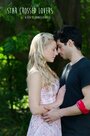 Фильм «Star Crossed Lovers» смотреть онлайн фильм в хорошем качестве 1080p