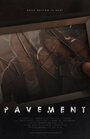 «Pavement» трейлер фильма в хорошем качестве 1080p