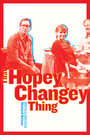 «That Hopey Changey Thing» трейлер фильма в хорошем качестве 1080p