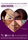 «Look Deeper: Beauty» трейлер фильма в хорошем качестве 1080p