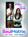 Фильм «SoulMatrix» смотреть онлайн фильм в хорошем качестве 1080p