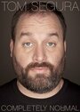 «Tom Segura: Completely Normal» кадры фильма в хорошем качестве