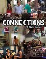 «Connections, a Web Series» трейлер фильма в хорошем качестве 1080p