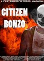 Фильм «Citizen Bonzo» скачать бесплатно в хорошем качестве без регистрации и смс 1080p