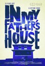 Фильм «In My Father's House» смотреть онлайн фильм в хорошем качестве 1080p