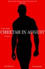 Фильм «Cheetah in August» скачать бесплатно в хорошем качестве без регистрации и смс 1080p