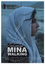 Фильм «Mina Walking» смотреть онлайн фильм в хорошем качестве 720p