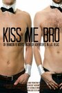 Фильм «Kiss Me Bro» скачать бесплатно в хорошем качестве без регистрации и смс 1080p