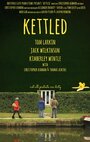 «Kettled» трейлер фильма в хорошем качестве 1080p