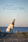 Фильм «If I Could Talk» смотреть онлайн фильм в хорошем качестве 720p