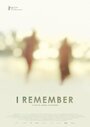 Фильм «I Remember» скачать бесплатно в хорошем качестве без регистрации и смс 1080p