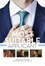 Фильм «A Most Suitable Applicant» смотреть онлайн фильм в хорошем качестве 1080p