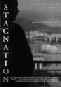 Фильм «Stagnation» смотреть онлайн фильм в хорошем качестве 720p