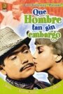 «Qué hombre tan sin embargo» трейлер фильма в хорошем качестве 1080p