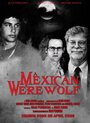 Фильм «A Mexican Werewolf» смотреть онлайн фильм в хорошем качестве 1080p