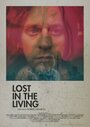 Фильм «Lost in the Living» смотреть онлайн фильм в хорошем качестве 1080p