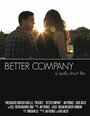 Фильм «Better Company» смотреть онлайн фильм в хорошем качестве 1080p