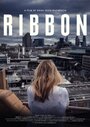 Фильм «Ribbon» смотреть онлайн фильм в хорошем качестве 720p