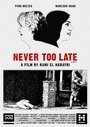 «Never Too Late» кадры фильма в хорошем качестве