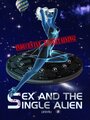 Фильм «Sex and the Single Alien» скачать бесплатно в хорошем качестве без регистрации и смс 1080p