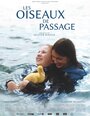 Фильм «Les oiseaux de passage» смотреть онлайн фильм в хорошем качестве 720p