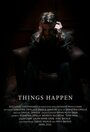 Фильм «Things Happen» смотреть онлайн фильм в хорошем качестве 720p