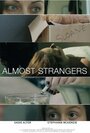 «Almost Strangers» кадры фильма в хорошем качестве