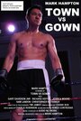 Фильм «Town vs. Gown» смотреть онлайн фильм в хорошем качестве 1080p