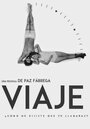 Фильм «Viaje» смотреть онлайн фильм в хорошем качестве 720p