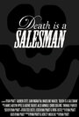 Фильм «Death Is a Salesman» смотреть онлайн фильм в хорошем качестве 1080p