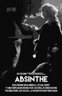 «Absinthe» трейлер фильма в хорошем качестве 1080p