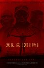 Фильм «Oloibiri» смотреть онлайн фильм в хорошем качестве 720p